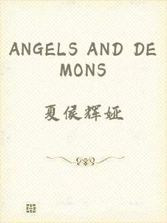 ANGELS AND DEMONS